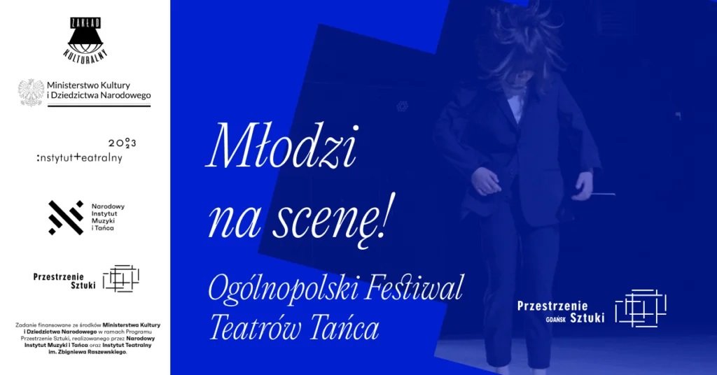 Młodzi na Scenę! Ogólnopolski Festiwal Teatrów Tańca, Gdańsk 2023r