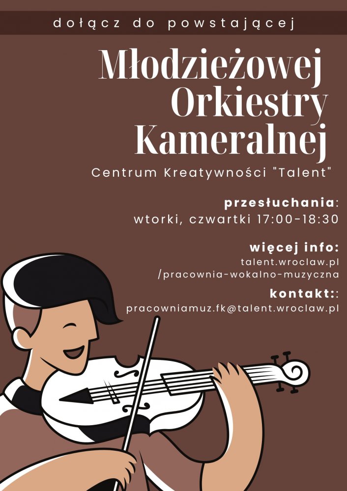 Plakat rekrutujący do Młodzieżowej Orkiestry Kameralnej w CK Talent